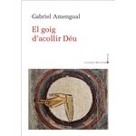 El goig d''acollir Déu