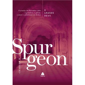 O Grande Deus - Spurgeon - 1