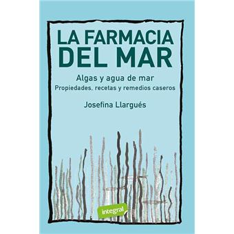 La farmacia del mar. algas y agua de mar