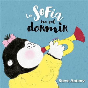 La Sofia No Vol Dormir