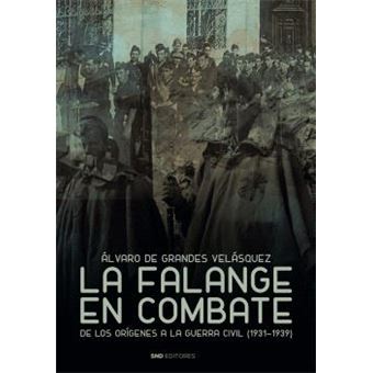 La Falange En Combate - 1