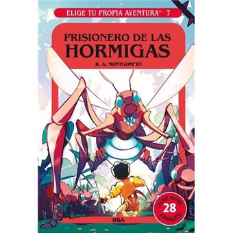 Elige tu propia aventura 7. Prisionero de las hormigas