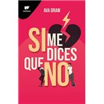 Si me dices que no