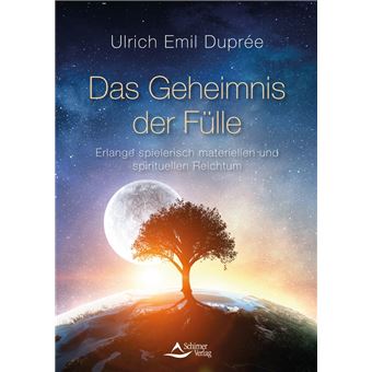 Das Geheimnis der Fülle - 1