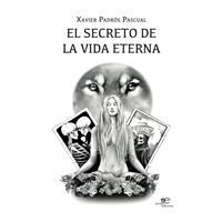 El Secreto De La Vida Eterna