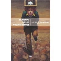 El tiempo de los nuevos héroes