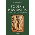 Poder y persuasión en la Antigüedad tardía