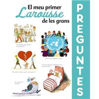 El meu primer Larousse de les grans Preguntes