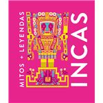 Mitos y leyendas Incas