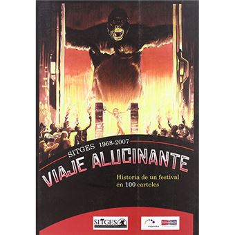 Viaje alucinante sitges 1968-2007