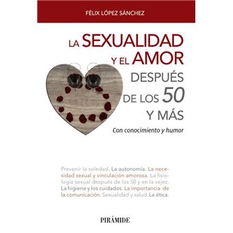 La sexualidad y el amor después de los 50 y más