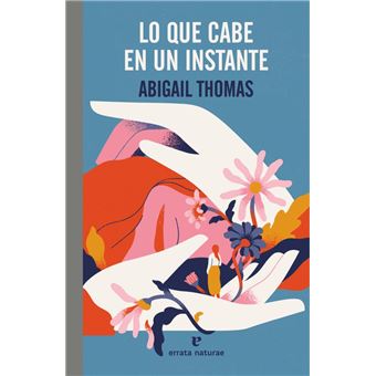 Lo Que Cabe En Un Instante