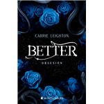 Better. Obsesion