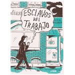 Esclavos del trabajo