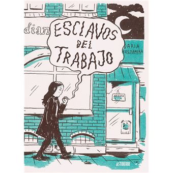 Esclavos del trabajo - 1