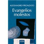 Evangelios molestos