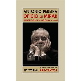Oficio de mirar: andanzas de un cuentista 1970-2000 - 1