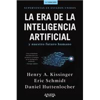 La era de la Inteligencia Artificial y nuestro futuro humano
