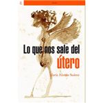 Lo que nos sale del utero