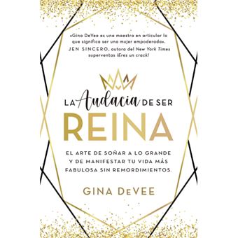 La Audacia De Ser Reina