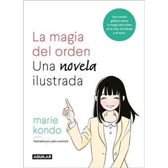La magia del orden. Una novela ilustrada