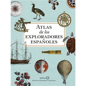 Atlas de los exploradores españoles (2ª edición)