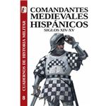 Comandantes medievales hispánicos. Siglos XIV-XV