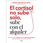 El cortisol no sube solo, sube con el alquiler