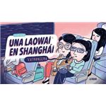 Una laowai en Shanghái