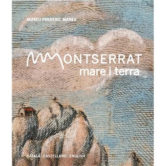 MONTSERRAT, mare i terra