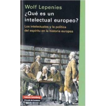 ¿Qué es un intelectual europeo?