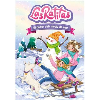 Las Ratitas 6. El poder dels ninots de neu