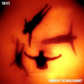 The K's: I Wonder If The World Knows?