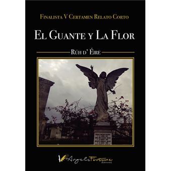 El Guante Y La Flor