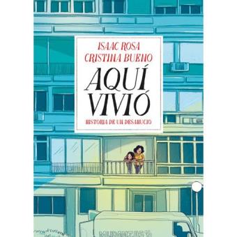 Aquí vivió. Historia de un deshaucio