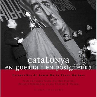 Catalunya en guerra i en postguerra