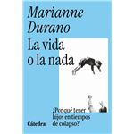 La vida o la nada