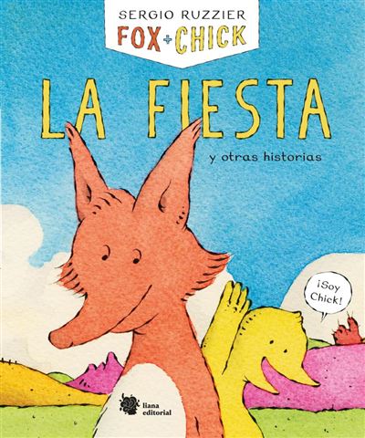 Fox + Chick - La fiesta y otras historias