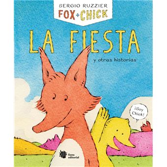 Fox + Chick - La fiesta y otras historias