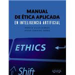 Manual de ética aplicada en inteligencia artificial