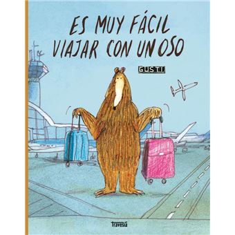 Es Muy Facil Viajar Con Un Oso