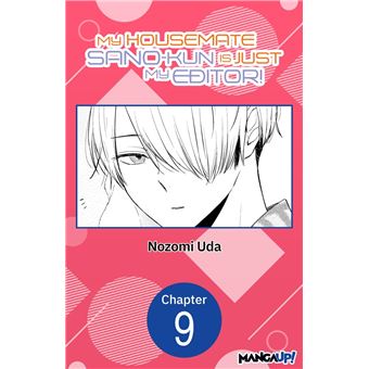 My Housemate Sano-kun Is Just My Editor! #009 - 1