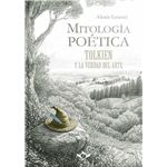 Mitologia Poetica Tolkien Y La Verdad Del Arte