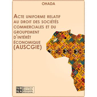 OHADA - Acte uniforme relatif au droit des sociétés commerciales et du groupement d'intérêt économique (AUSCGIE) 2014 - 1