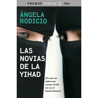 Las novias de la Yihad. Premio Espasa 2016