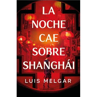 La noche cae sobre Shanghái