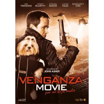 DVD-VENGANZA MOVIE (POR MI HIJA MAT