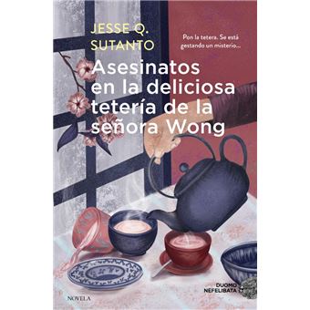 Asesinatos En La Deliciosa Teteria De La Señora Wong