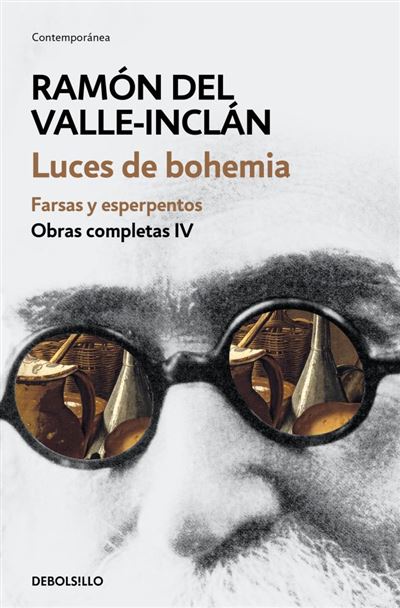 Obras completas Valle-Inclán 4: Luces de bohemia / Farsas y esperpentosLuces de bohemia. Farsas y esperpentos (Obras completas Valle-Inclán 4) - ePub