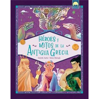 Heroes Y Mitos De La Antigua Grecia - Gabriella Santini -5% en libros ...